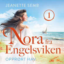 Opprørt hav av Jeanette Semb (Nedlastbar lydbok)