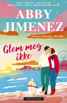 Glem meg ikke av Abby Jimenez (Heftet)