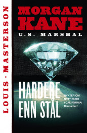 Hardere enn stål av Louis Masterson (Heftet)