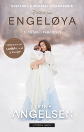 Slangen i paradiset av Trine Angelsen (Heftet)
