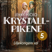 Liljekongens sal av Jenny Micko (Nedlastbar lydbok)