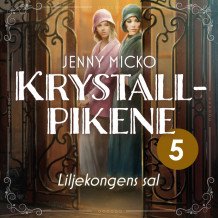 Liljekongens sal av Jenny Micko (Nedlastbar lydbok)