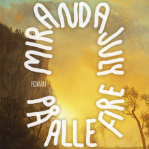 På alle fire av Miranda July (Nedlastbar lydbok)