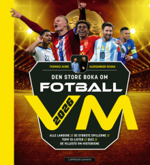 Den store boka om FOTBALL-VM av Thomas Aune og Aleksander Schau (Innbundet)