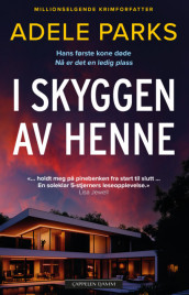 I skyggen av henne av Adele Parks (Ebok)