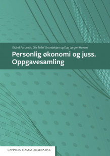 Personlig økonomi og juss. Oppgavesamling av Eivind Furuseth, Ole Tellef Grundekjøn og Dag Jørgen Hveem (Heftet)