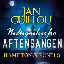 Nedtegnelser fra aftensangen av Jan Guillou (Nedlastbar lydbok)
