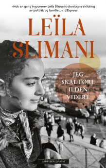 Jeg skal føre ilden videre av Leïla Slimani (Heftet)