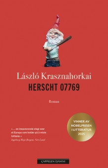 Herscht 07769 av László Krasznahorkai (Heftet)