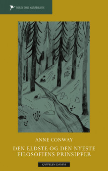 Den eldste og den nyeste filosofiens prinsipper av Anne Conway (Ebok)