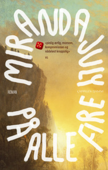 På alle fire av Miranda July (Heftet)