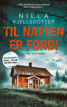 Til natten er forbi av Nilla Kjellsdotter (Ebok)