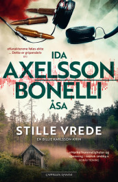 Stille vrede av Ida Axelsson og Åsa Bonelli (Ebok)