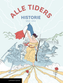 Alle tiders historie vg2-3 (2026) av Trond Heum, Kåre Dahl Martinsen, Tommy Moum og Ola Teige (Fleksibind)