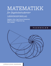 Matematikk for fagskolestudenter av Inge Hoven Brakestad, Sigbjørn Hals, Olav Løvøen og Soldis Årseth Trippestad (Heftet)