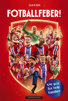 Fotballfeber! VM-quiz for hele familien av Aslak Bodahl (Innbundet)