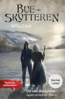 Det som skal komme av Willy Ustad (Ebok)