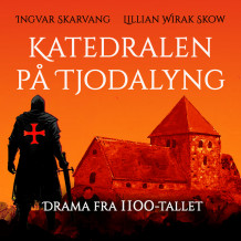Katedralen på Tjodalyng av Ingvar Skarvang og Lillian Wirak Skow (Nedlastbar lydbok)