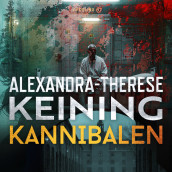 Kannibalen av Alexandra-Therese Keining (Nedlastbar lydbok)