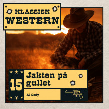 Jakten på gullet av Al Cody (Nedlastbar lydbok)
