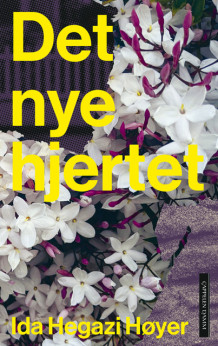 Det nye hjertet av Ida Hegazi Høyer (Heftet)