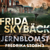 Jernblomst av Frida Skybäck (Nedlastbar lydbok)