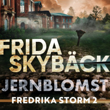 Jernblomst av Frida Skybäck (Nedlastbar lydbok)