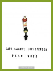 Pasninger av Lars Saabye Christensen (Heftet)