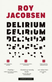 Delirium av Roy Jacobsen (Innbundet)