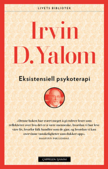 Eksistensiell psykoterapi av Irvin D. Yalom (Heftet)