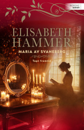 Tapt fremtid av Elisabeth Hammer (Heftet)