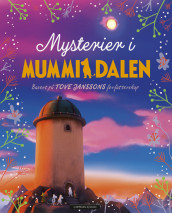 Mysterier i Mummidalen av Tove Jansson og Amanda Li (Innbundet)