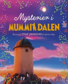 Mysterier i Mummidalen av Tove Jansson og Amanda Li (Innbundet)