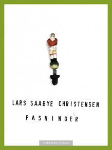 Pasninger av Lars Saabye Christensen (Ebok)