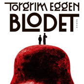 Blodet av Torgrim Eggen (Nedlastbar lydbok)