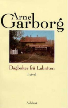 Dagbøker fra Labråten av Tor Obrestad og Arne Garborg (Innbundet)