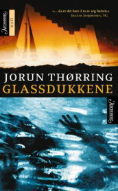 Glassdukkene av Jorun Thørring (Innbundet)