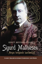 Sigurd Mathiesen av Knut Brynhildsvoll (Innbundet)