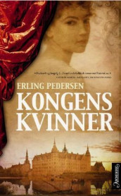 Kongens kvinner av Erling Pedersen (Innbundet)