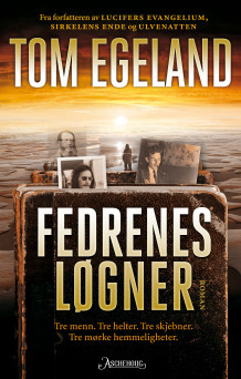 Fedrenes løgner av Tom Egeland (Innbundet)