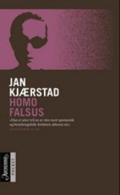 Homo Falsus, eller Det perfekte mord av Jan Kjærstad (Ebok)