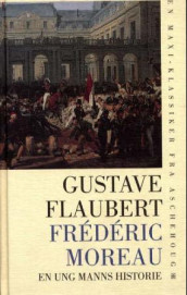 Frédéric Moreau av Gustave Flaubert (Innbundet)