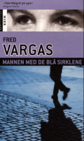 Mannen med de blå sirklene av Fred Vargas (Heftet)