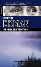Hendelser ved vann av Kerstin Ekman (Heftet)