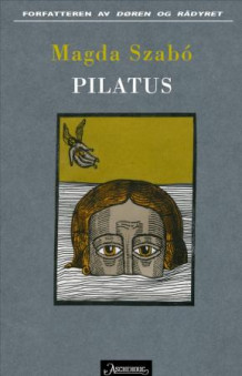 Pilatus av Magda Szabó (Innbundet)