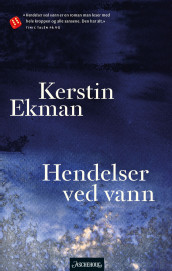 Hendelser ved vann av Kerstin Ekman (Ebok)