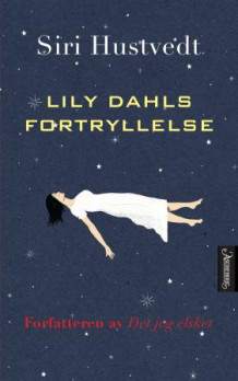 Lily Dahls fortryllelse av Siri Hustvedt (Heftet)
