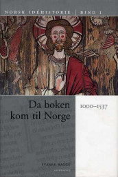 Norsk idéhistorie. Bd. 1 av Sverre Bagge (Innbundet)