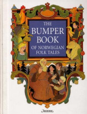 The bumper book of Norwegian folk tales av Peter Christen Asbjørnsen og Jørgen Moe (Innbundet)