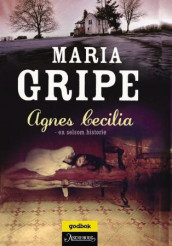 Agnes Cecilia av Maria Gripe (Innbundet)